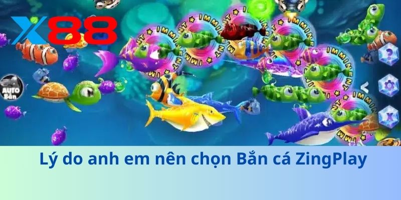 Bắn Cá Zingplay – Thử Thách Săn Thưởng Đỉnh Cao Tại X88 4 Lý do anh em nên chọn Bắn cá ZingPlay